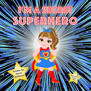 I'm A Secret Superhero